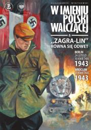 W imieniu Polski walczącej cz.6 Zagra-Lin równa.... Autor: Zajączkowski Sławomir, Krzysztof Wyrzykowski. Dadada.pl Okładka książki W imieniu Polski walczącej cz.6 Zagra-Lin równa...