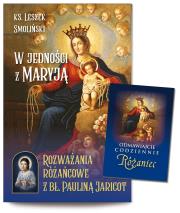 W jedności z Maryją Rozważania różańcowe z bł. Pauliną Jaricot. Autor: Ks. Leszek Smoliński. Dadada.pl Okładka książki W jedności z Maryją Rozważania różańcowe z bł. Pauliną Jaricot