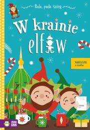 W krainie elfów. Pada, pada śnieg. Autor: Dudkowska Rita. Dadada.pl Okładka książki W krainie elfów. Pada, pada śnieg