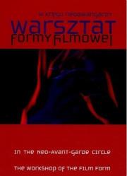 Okładka książki W kręgu neoawangardy. Warsztat Formy Filmowej+DVD