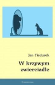 W krzywym zwierciadle. Autor: Fiedurek Jan. Dadada.pl Okładka książki W krzywym zwierciadle