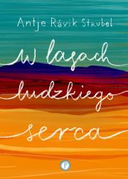 W lasach ludzkiego serca. Autor: Antje Ravik Strubel. Dadada.pl Okładka książki W lasach ludzkiego serca