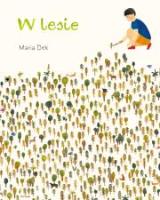 W lesie. Autor: Maria Dek. Dadada.pl Okładka książki W lesie