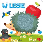 W lesie. Książeczka sensoryczna. Autor: JAREK ŻUKOWSKI. Dadada.pl Okładka książki W lesie. Książeczka sensoryczna
