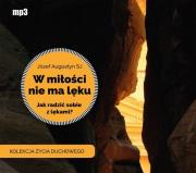 Okładka książki W miłości nie ma lęku Jak radzić sobie z lękami? - Audiobook