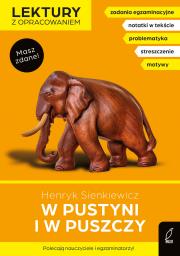 W pustyni i w puszczy. Lektury z opracowaniem. Autor: Henryk Sienkiewicz, Butkiewicz Elżbieta. Dadada.pl Okładka książki W pustyni i w puszczy. Lektury z opracowaniem