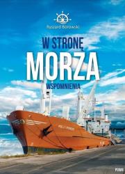 W stronę morza. Autor: Ryszard Borowski. Dadada.pl Okładka książki W stronę morza