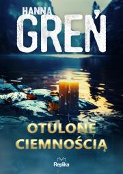 W trójkącie beskidzkim Tom 3 Otulone ciemnością. Autor: Hanna Greń. Dadada.pl Okładka książki W trójkącie beskidzkim Tom 3 Otulone ciemnością