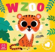 W zoo. Moje pierwsze słowa. Autor: Podgórska Anna. Dadada.pl Okładka książki W zoo. Moje pierwsze słowa