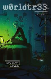 w0rldtr33. Tom 1. Autor: James Tynion IV, Fernando Blanco, Jordie Bellaire. Dadada.pl Okładka książki w0rldtr33. Tom 1