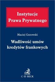Okładka książki Wadliwość umów kredytów frankowych