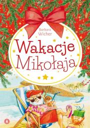 Wakacje Mikołaja. Autor: Wicher Barbara. Dadada.pl Okładka książki Wakacje Mikołaja