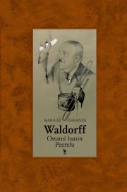 Waldorff. Ostatni baron PRL-u wyd. 2024. Autor: Mariusz Urbanek. Dadada.pl Okładka książki Waldorff. Ostatni baron PRL-u wyd. 2024