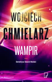 Wampir. Autor: Chmielarz Wojciech. Dadada.pl Okładka książki Wampir