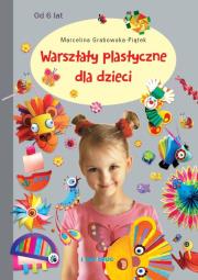 Okładka książki Warsztaty plastyczne dla dzieci