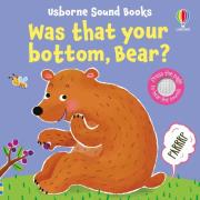 Was That Your Bottom, Bear?. Autor: Taplin Sam. Dadada.pl Okładka książki Was That Your Bottom, Bear?