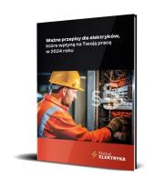 Okładka książki Ważne przepisy dla elektryków które wpłyną na twoją pracę w 2024 roku