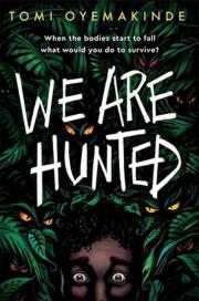 We Are Hunted. Autor: Tomi Oyemakinde. Dadada.pl Okładka książki We Are Hunted