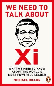 We Need To Talk About Xi. Autor: Dillon Michael. Dadada.pl Okładka książki We Need To Talk About Xi