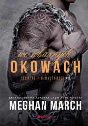 We własnych okowach. Sekrety i namiętności. Autor: Matlak Michał. Dadada.pl Okładka książki We własnych okowach. Sekrety i namiętności