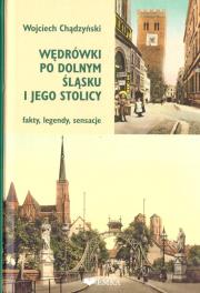 Wędrówki po Dolnym Śląsku. Autor: Chądzyński Wojciech. Dadada.pl Okładka książki Wędrówki po Dolnym Śląsku