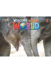 Welcome to Our World 2ed Level 3 SB + online NE. Autor: Jill Korey O'Sullivan, Joan Kang Shin. Dadada.pl Okładka książki Welcome to Our World 2ed Level 3 SB + online NE