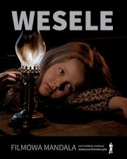Wesele. Filmowa mandala. Autor: Seweryn Kuśmierczyk, Robert Birkholc, Marta Kawecka-Smolińska. Dadada.pl Okładka książki Wesele. Filmowa mandala