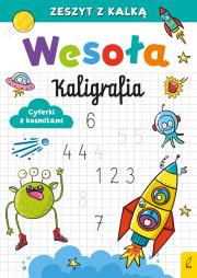 Wesoła kaligrafia Cyferki z kosmitami. Autor: Opracowanie zbiorowe. Dadada.pl Okładka książki Wesoła kaligrafia Cyferki z kosmitami