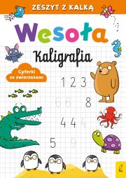 Wesoła kaligrafia Cyferki ze zwierzakami. Autor: Opracowanie zbiorowe. Dadada.pl Okładka książki Wesoła kaligrafia Cyferki ze zwierzakami