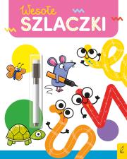 Wesołe szlaczki. Flamaster suchościeralny. Wesoła nauka. Autor: Protasewicz Ewelina. Dadada.pl Okładka książki Wesołe szlaczki. Flamaster suchościeralny. Wesoła nauka