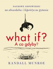 Okładka książki What if? A co gdyby?