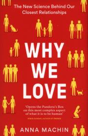 Why We Love. Autor: Anna Machin. Dadada.pl Okładka książki Why We Love