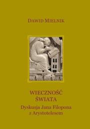 Wieczność świata. Autor: Mielnik Dawid. Dadada.pl Okładka książki Wieczność świata
