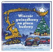 Okładka książki Wieczór gwiazdkowy na placu budowy