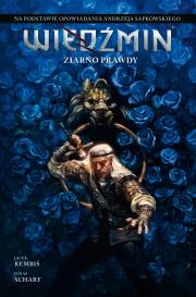 Okładka książki Wiedźmin Adaptacje opowiadań Andrzeja Sapkowskiego Ziarno prawdy