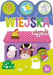 Wiejska zagroda. Zgadywanki, wyklejanki.... Autor: Ewa Gorzkowska-Parnas. Dadada.pl Okładka książki Wiejska zagroda. Zgadywanki, wyklejanki...