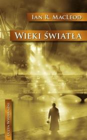 Wieki światła. Autor: MacLeod Ian R.. Dadada.pl Okładka książki Wieki światła