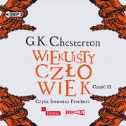 Wiekuisty człowiek 2. Autor: Chesterton Gilbert Keith. Dadada.pl Okładka książki Wiekuisty człowiek 2