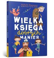 Wielka księga dobrych manier. Autor: Nathalie Depoorter. Dadada.pl Okładka książki Wielka księga dobrych manier