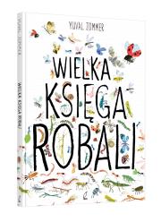 Wielka księga robali wyd. 2023. Autor: Yuval Zommer. Dadada.pl Okładka książki Wielka księga robali wyd. 2023
