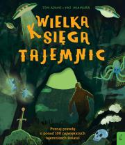 Wielka księga tajemnic. Autor: Adams Tom. Dadada.pl Okładka książki Wielka księga tajemnic