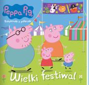 Wielki festiwal. Świnka Peppa. Książeczki z półeczki. Autor: Opracowanie zbiorowe. Dadada.pl Okładka książki Wielki festiwal. Świnka Peppa. Książeczki z półeczki