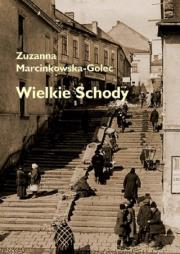Wielkie schody. Autor: Marcinkowska-Golec Zuzanna. Dadada.pl Okładka książki Wielkie schody