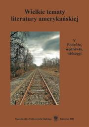 Okładka książki Wielkie tematy literatury amerykańskiej T.5