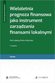 Okładka książki Wieloletnia prognoza finansowa jako instrument zarządzania finansami lokalnymi + wzory do pobrania wyd. 7