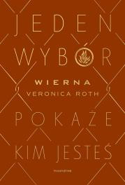 Wierna. Autor: Roth Veronica, Marta Czub. Dadada.pl Okładka książki Wierna