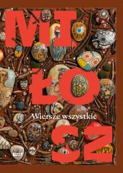 Wiersze wszystkie wyd. 2024. Autor: Miłosz Czesław. Dadada.pl Okładka książki Wiersze wszystkie wyd. 2024