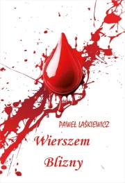 Wierszem blizny. Autor: Paweł Laśkiewicz. Dadada.pl Okładka książki Wierszem blizny