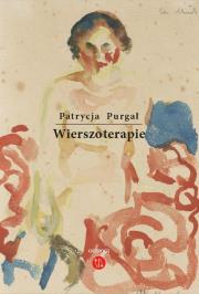 Wierszoterapie. Autor: Purgał Patrycja. Dadada.pl Okładka książki Wierszoterapie