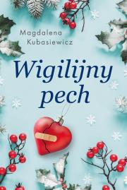 Wigilijny pech - uszkodzone. Autor: Magdalena Kubasiewcz. Dadada.pl Okładka książki Wigilijny pech - uszkodzone